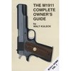 Guide complet du propriétaire du M1911