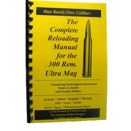 Le LOADBOOK-300 REMINGTON ULTRA MAGNUM est un manuel de rechargement clair et complet, idéal pour tous les niveaux, avec des infos à jour sur les calibres et poudres.